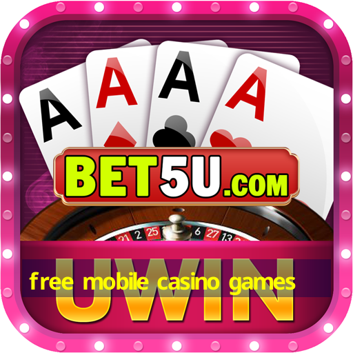 free mobile casino games