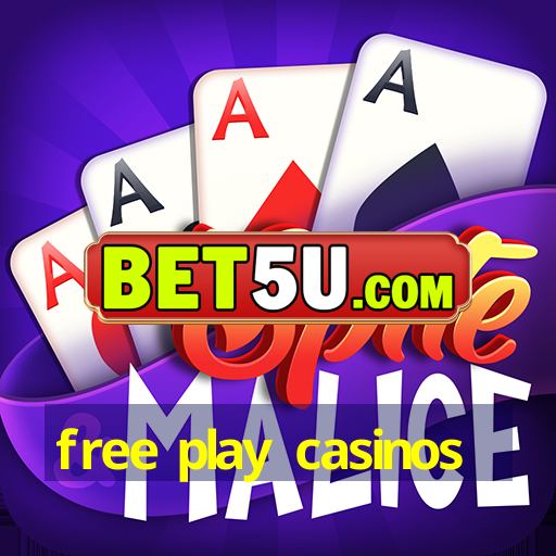 free play casinos