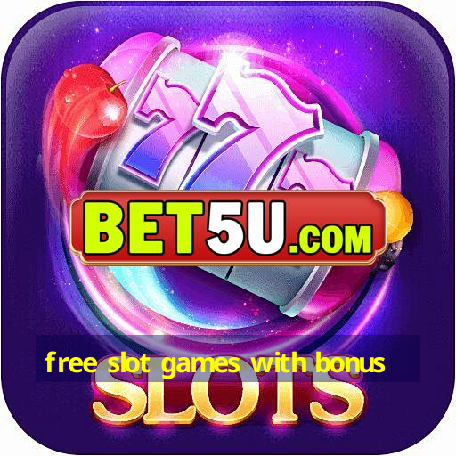 free slot games with bonus