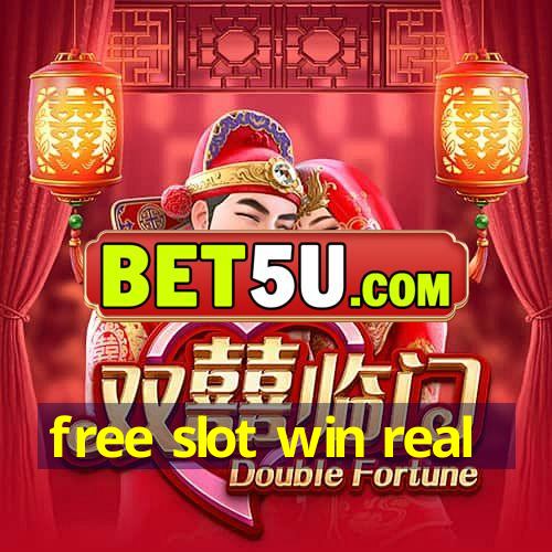 free slot win real