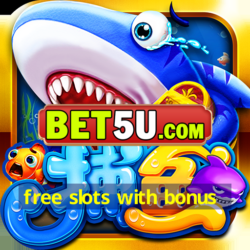 free slots with bonus