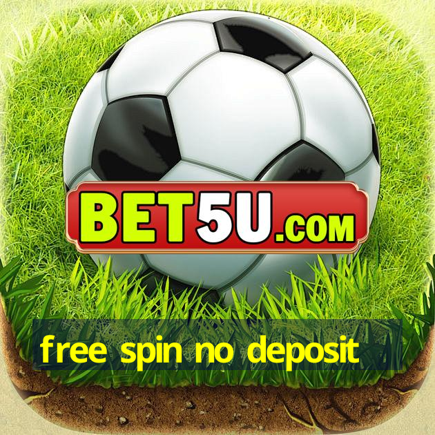 free spin no deposit