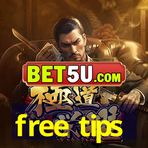 free tips