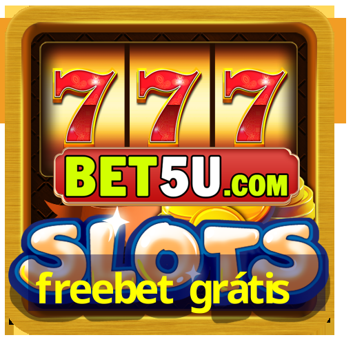 freebet grátis