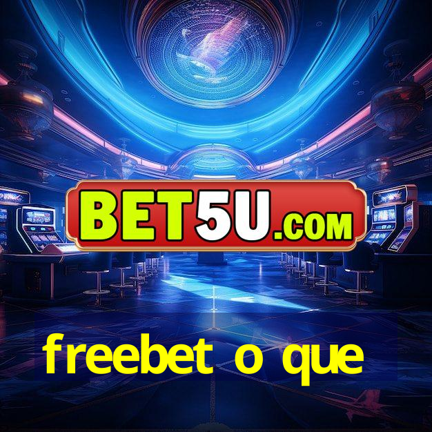 freebet o que