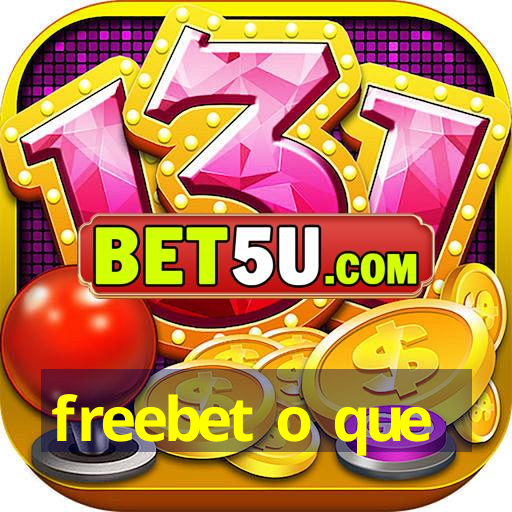 freebet o que