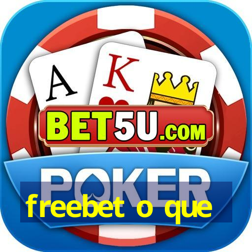 freebet o que