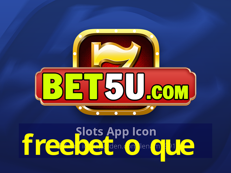 freebet o que