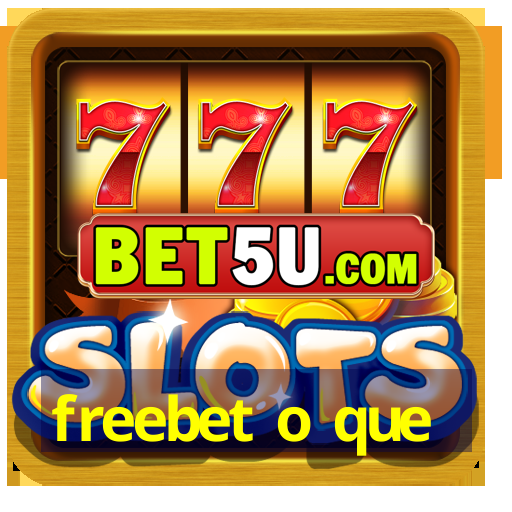 freebet o que