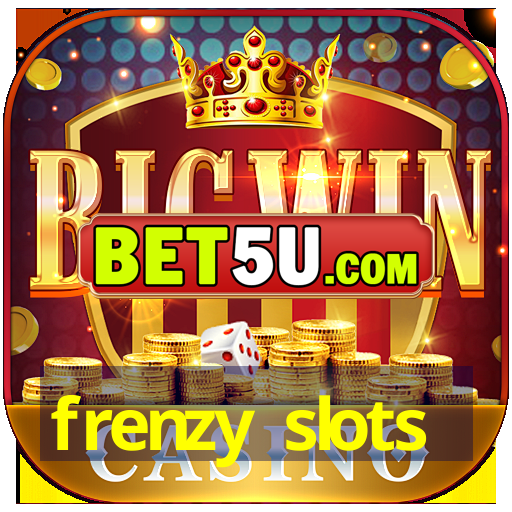 frenzy slots