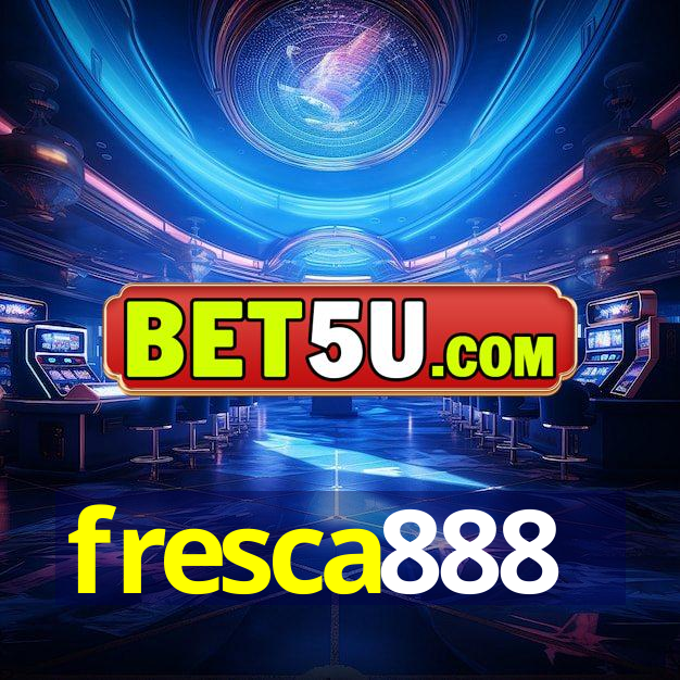 fresca888