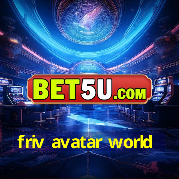 friv avatar world