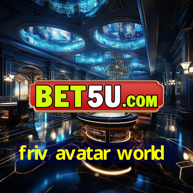 friv avatar world