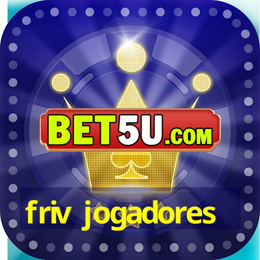 friv jogadores