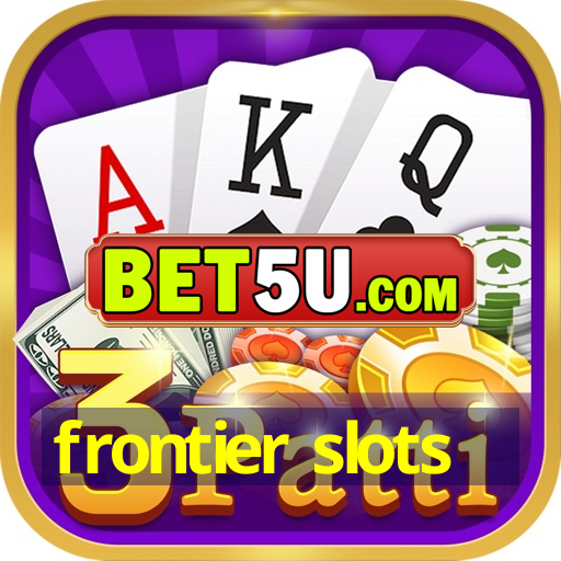 frontier slots