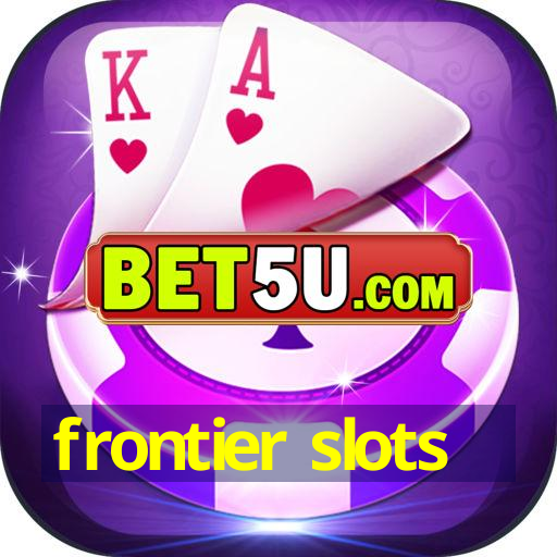 frontier slots