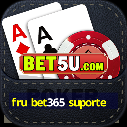 fru bet365 suporte