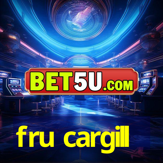 fru cargill