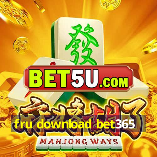 fru download bet365