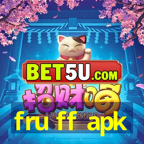 fru ff apk