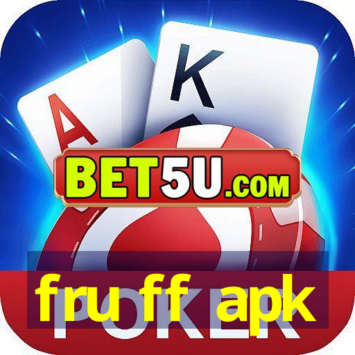 fru ff apk