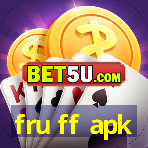 fru ff apk