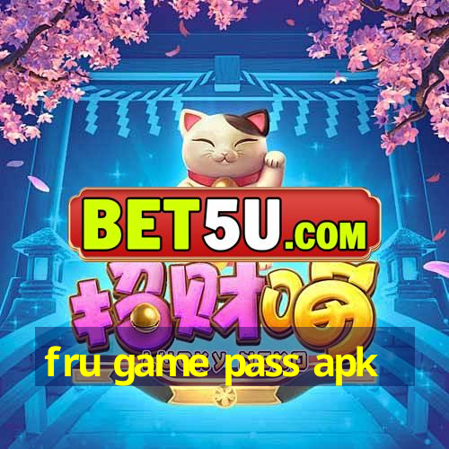 fru game pass apk