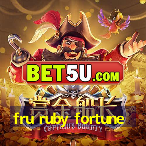 fru ruby fortune