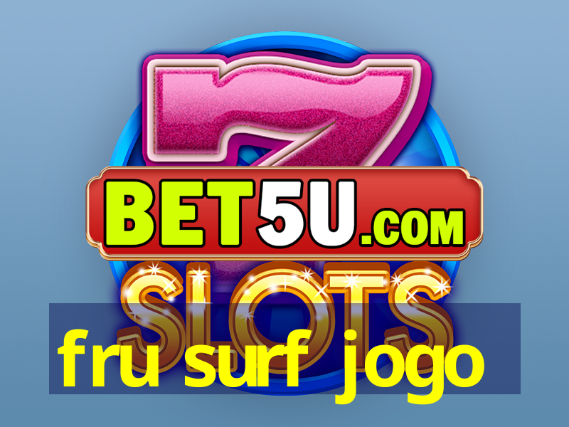 fru surf jogo