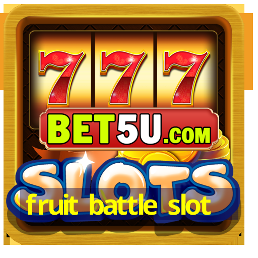 fruit battle slot