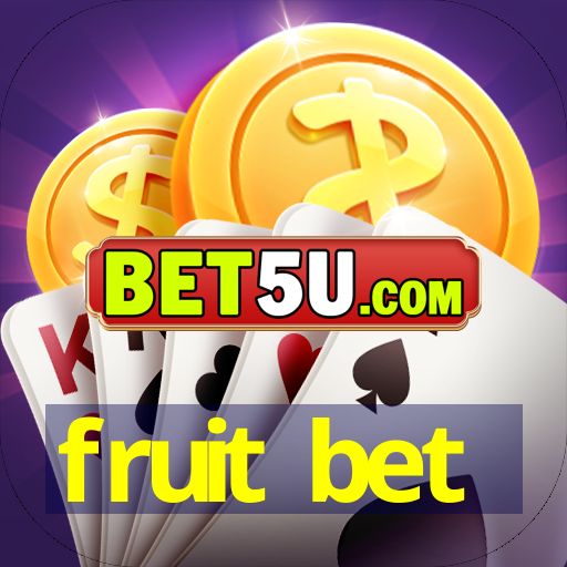 fruit bet