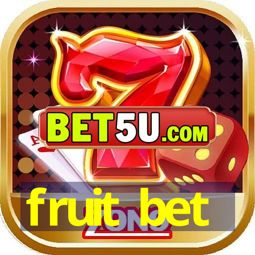 fruit bet