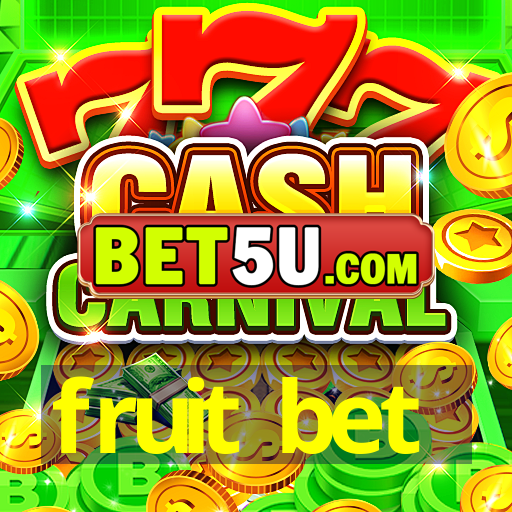 fruit bet