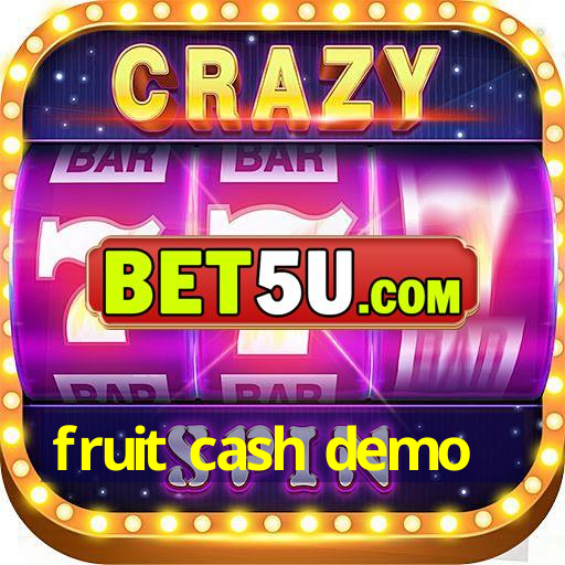 fruit cash demo