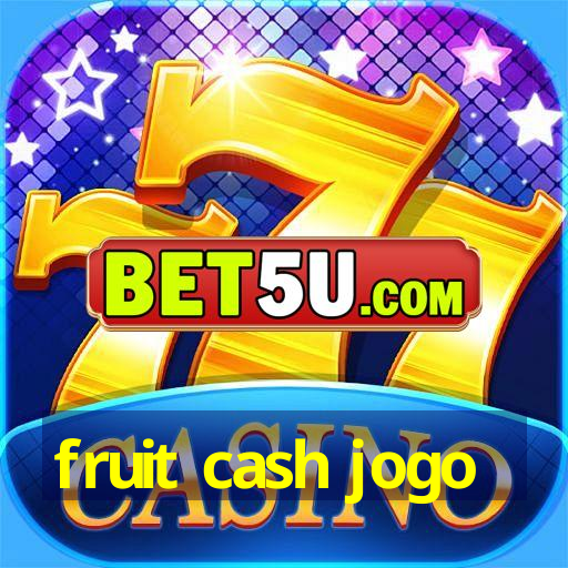 fruit cash jogo