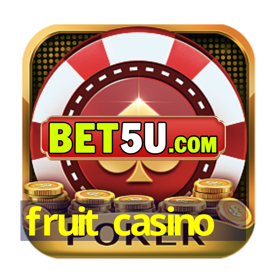 fruit casino