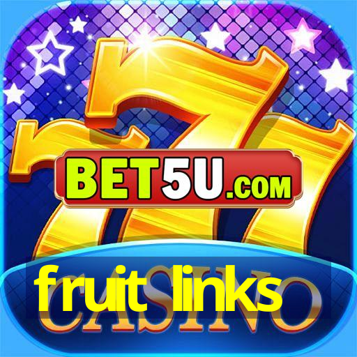 fruit links