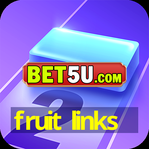 fruit links