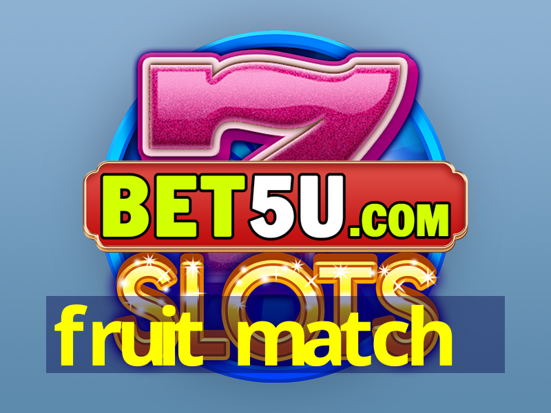 fruit match