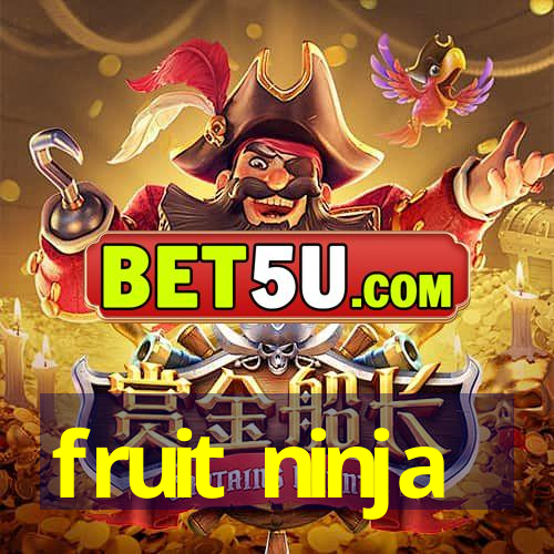 fruit ninja