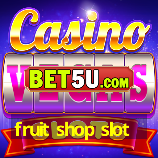 fruit shop slot