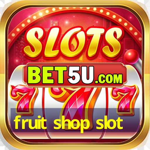 fruit shop slot