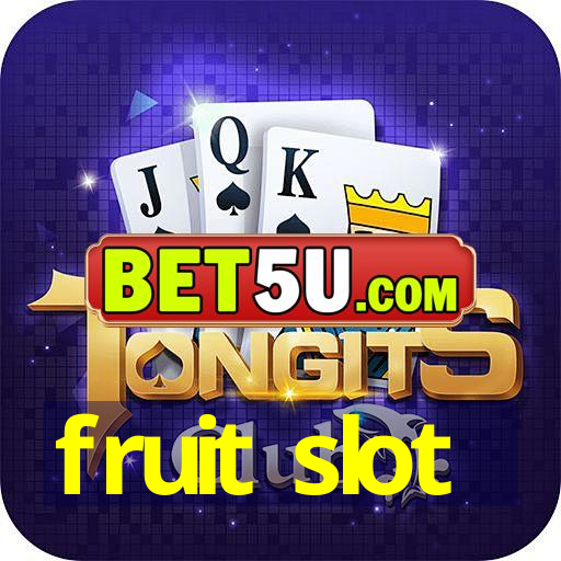 fruit slot