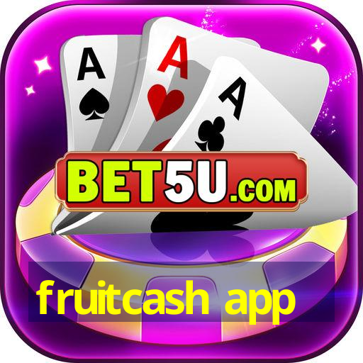 fruitcash app