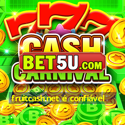 fruitcash.net é confiável