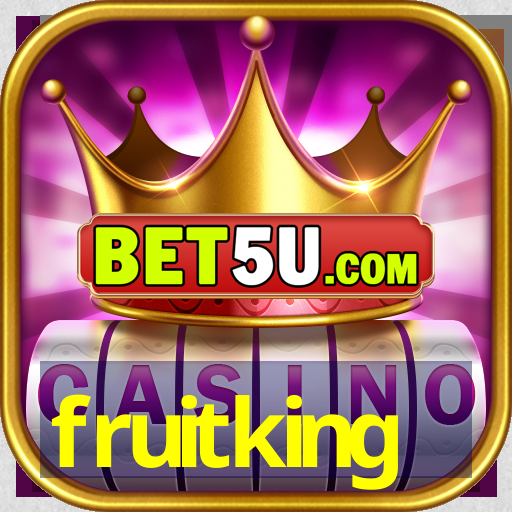 fruitking