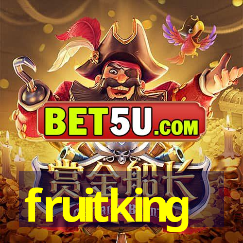 fruitking