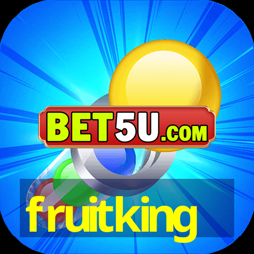 fruitking