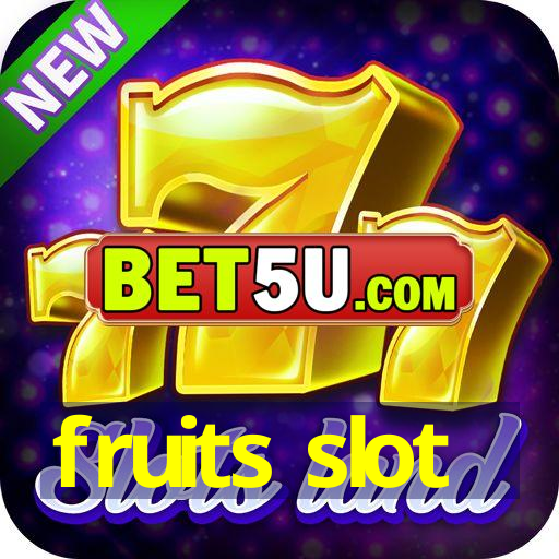 fruits slot