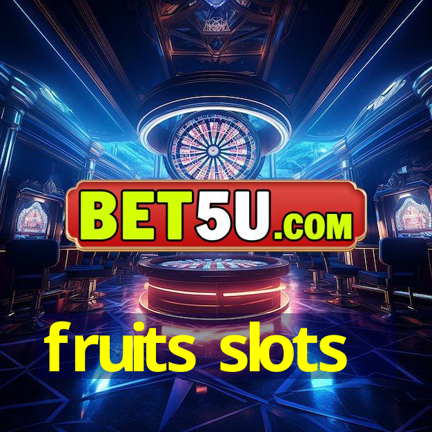 fruits slots